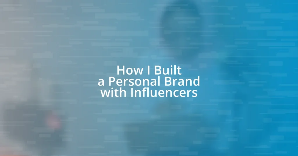 How I Built a Personal Brand with Influencers