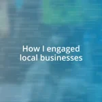 How I engaged local businesses