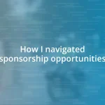 How I navigated sponsorship opportunities