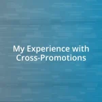 My Experience with Cross-Promotions