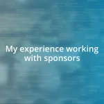 My experience working with sponsors