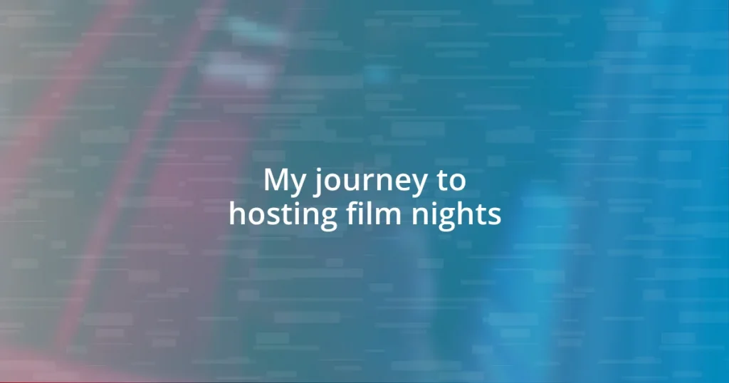 My journey to hosting film nights