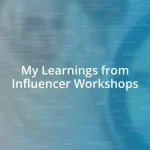 My Learnings from Influencer Workshops