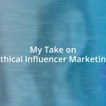 My Take on Ethical Influencer Marketing