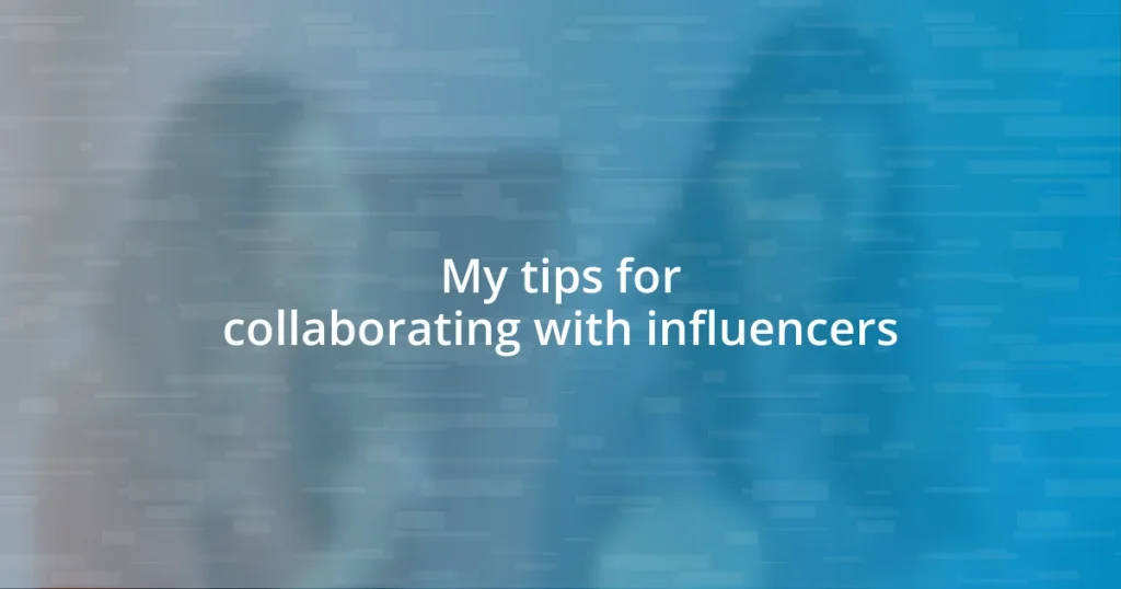 My tips for collaborating with influencers