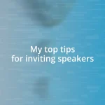 My top tips for inviting speakers