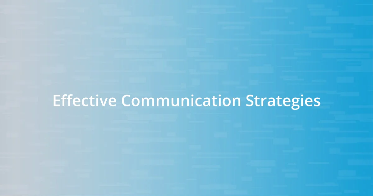 Effective Communication Strategies