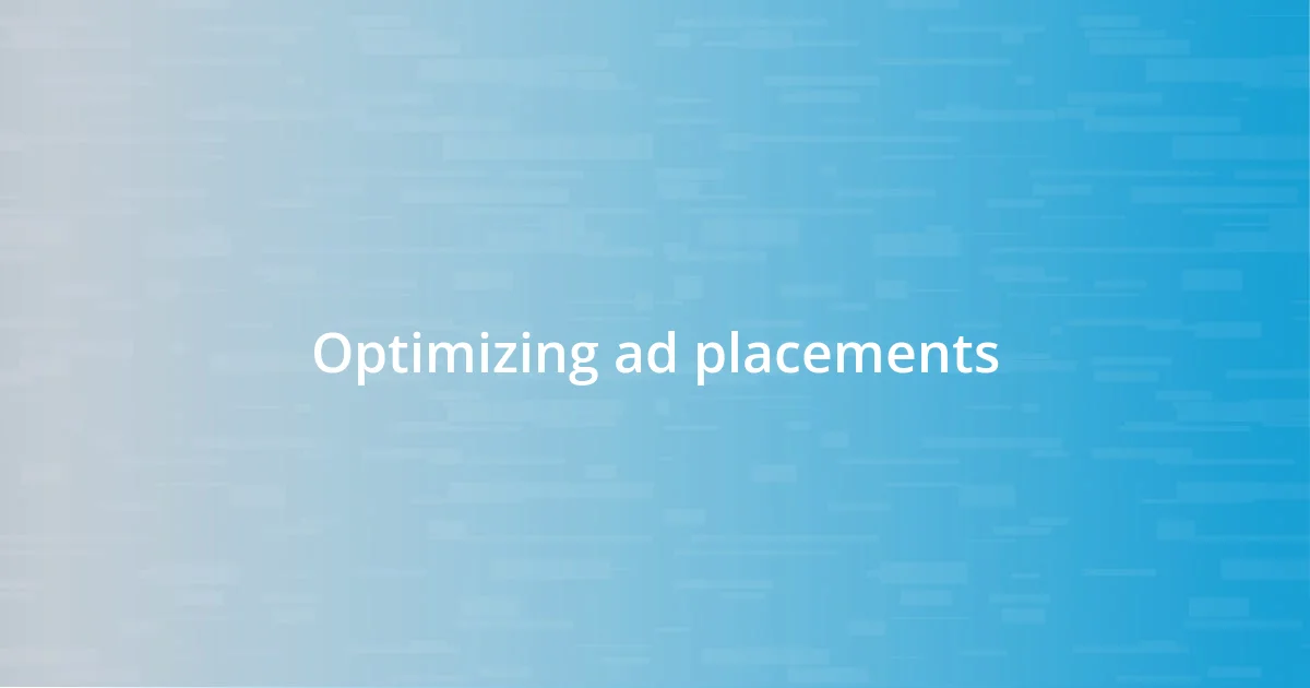 Optimizing ad placements