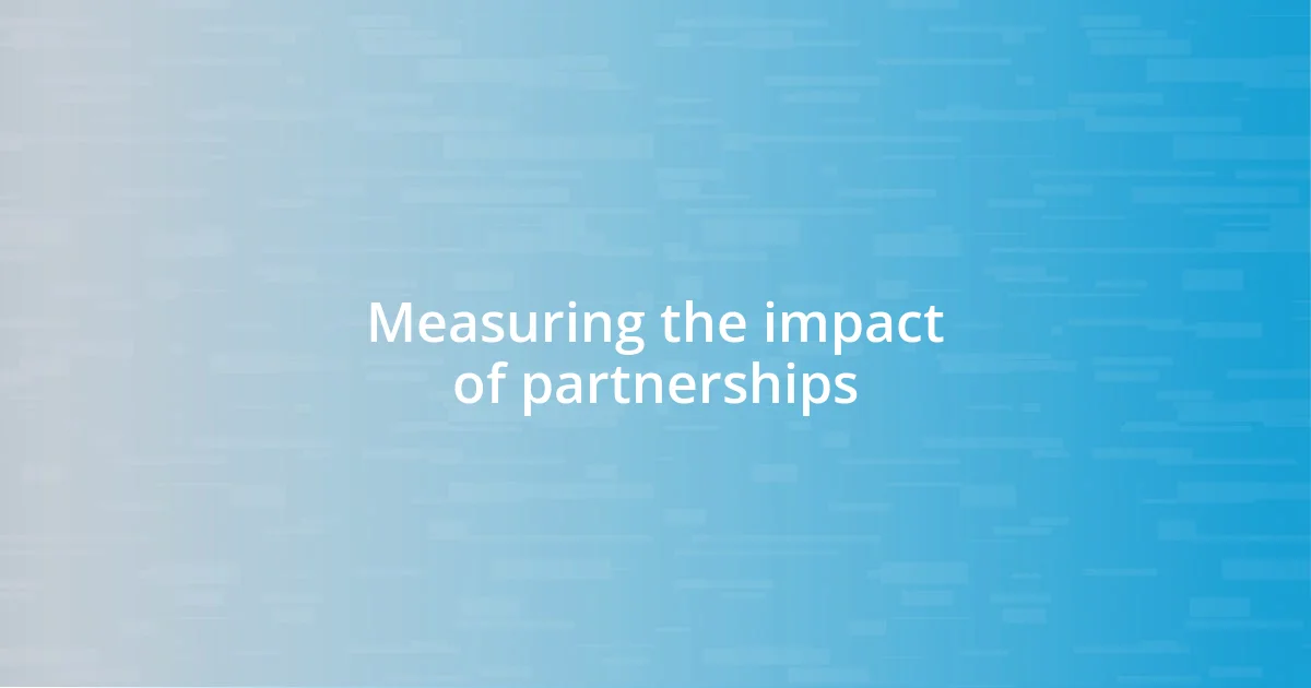 Measuring the impact of partnerships