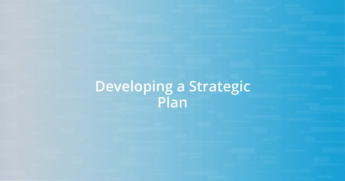 Developing a Strategic Plan