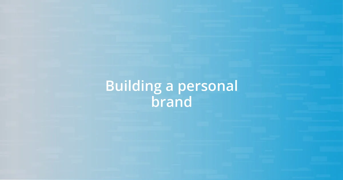 Building a personal brand