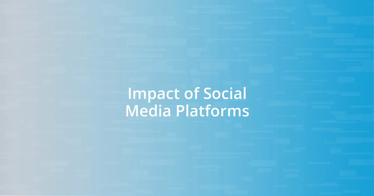 Impact of Social Media Platforms