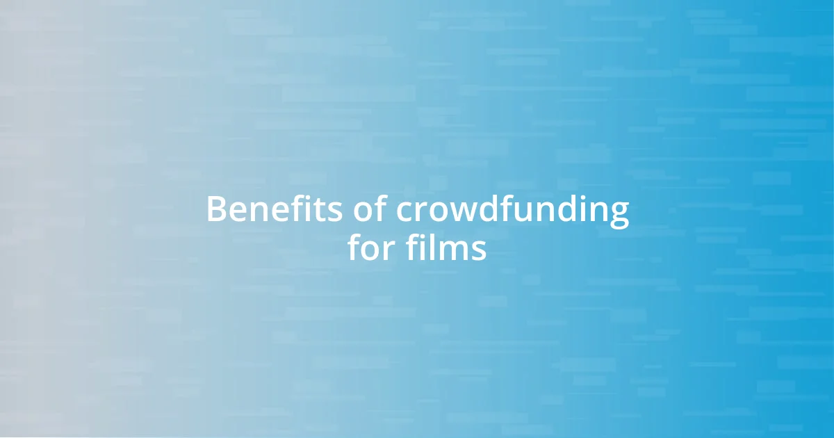 Benefits of crowdfunding for films