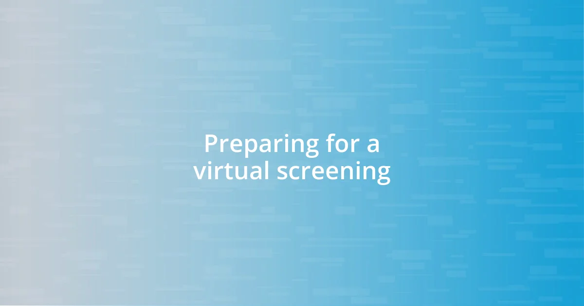 Preparing for a virtual screening