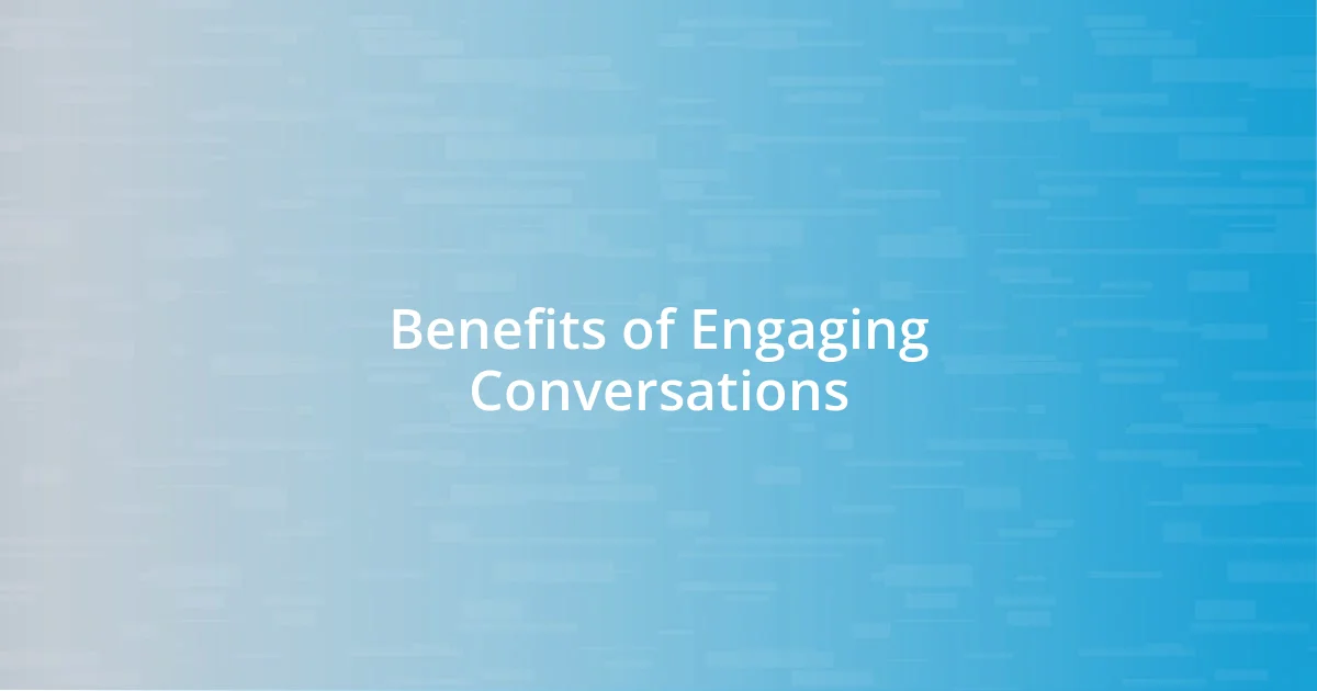 Benefits of Engaging Conversations