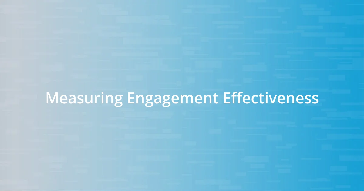 Measuring Engagement Effectiveness