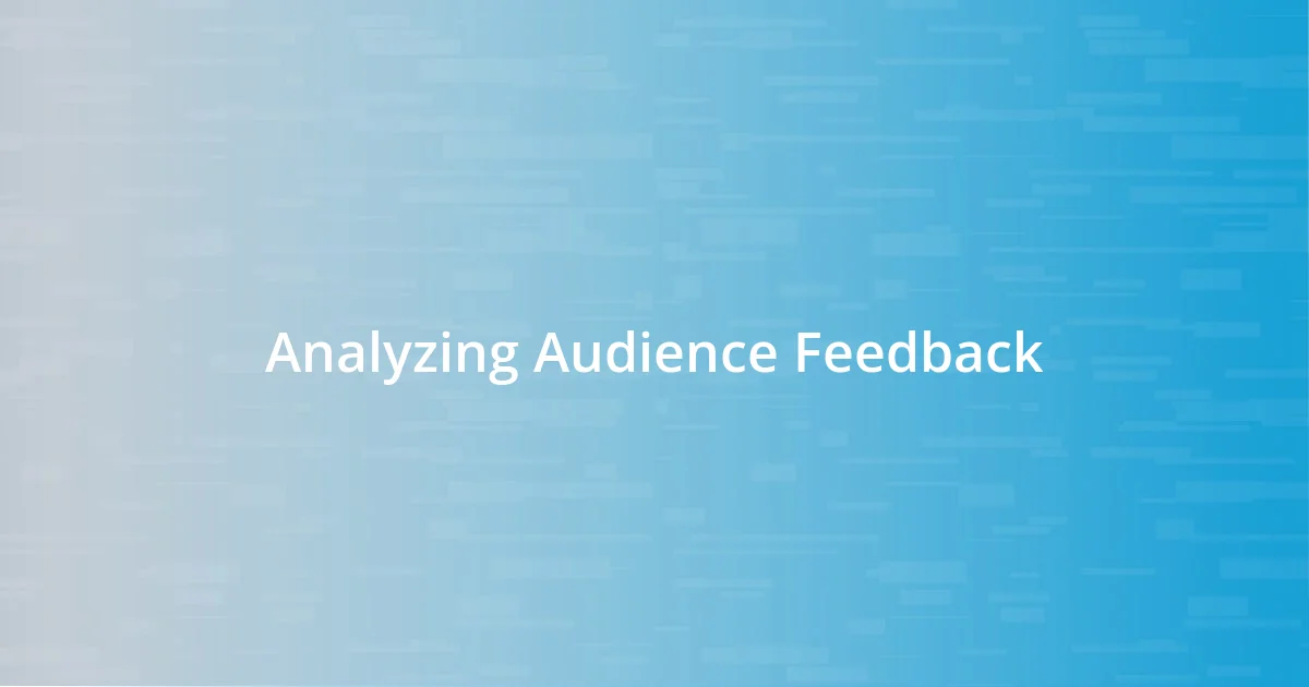 Analyzing Audience Feedback